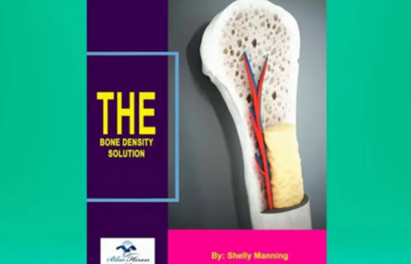 The Bone Density Solution Book Reviews (The Shelly Manning’s Bone Density Solution Book Safe?)