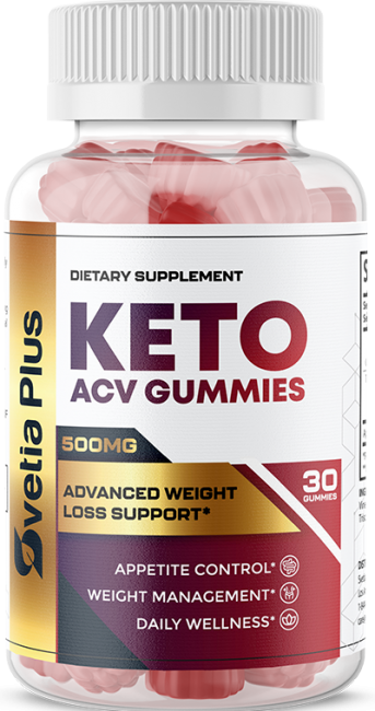 The Ultimate Review of Svetia Plus Keto ACV Gummies: Is it Effective for Weight Loss?