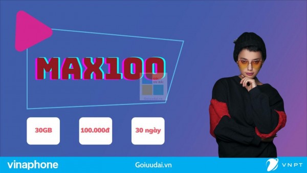 Thông báo GÓI 4G MAX100 Vinaphone 30GB GIÁ 100K một THÁNG