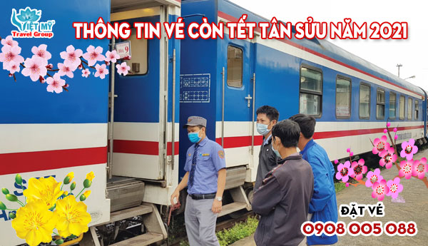 Thông tin vé còn Tết Tân Sửu năm 2021