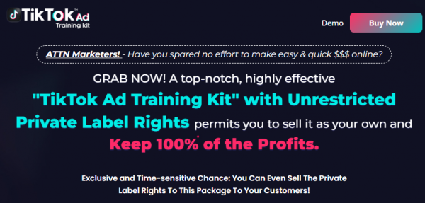 TikTok Ad Training Kit Unrestricted PLR OTO 2023: Full 3 OTO Details + 3,000 Bonuses + Demo