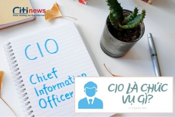 Tìm hiểu 2 chức danh giám đốc CIO và Giám đốc công nghệ