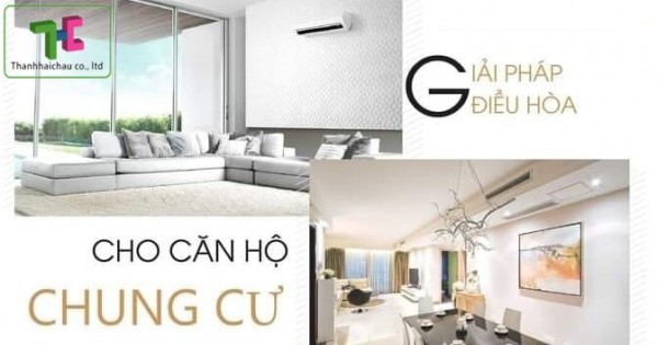 Tìm hiểu đặc điểm máy lạnh -  điều hòa multi khi lắp căn hộ chung cư