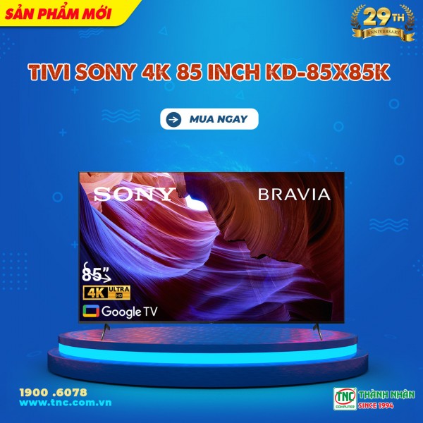 Tivi Sony 4K 85 inch KD-85X85K
