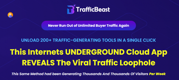 TrafficBeast OTO 1 to 4 OTOs Get 4 TrafficBeast OTO + 2,000 Bonuses Upsell