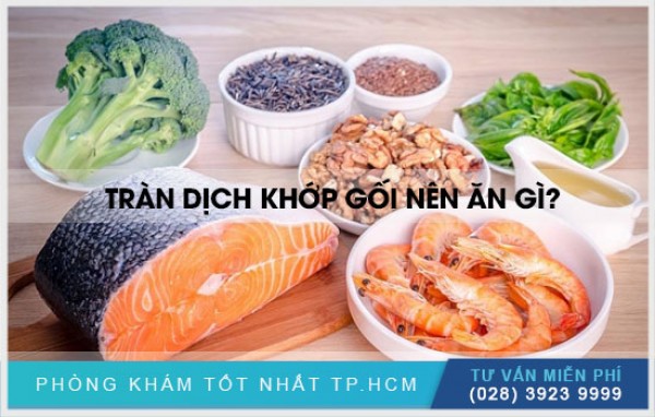 Tràn dịch khớp gối nên ăn gì