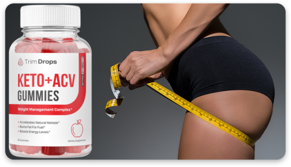 Trim Drops Keto ACV Gummies (WEIGHT LOSS FORMULA) Boost Metabolism Best Weight Loss For Women!