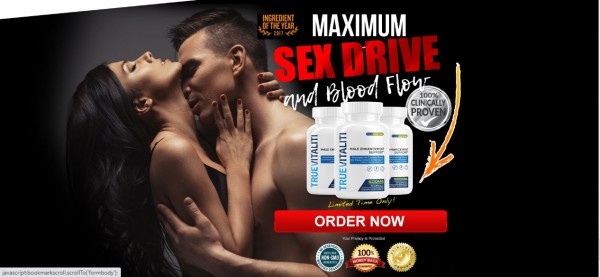 True Vitaliti Male Enhancement Reviews All You Need To Know About *True Vitaliti Offers*!!
