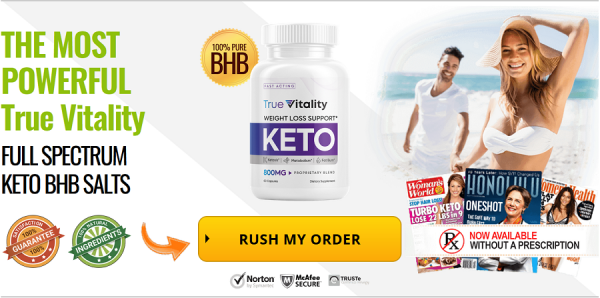 True Vitality Keto [Shocking 2023] Don't Buy Or Use Until Reading Customer Reviews!