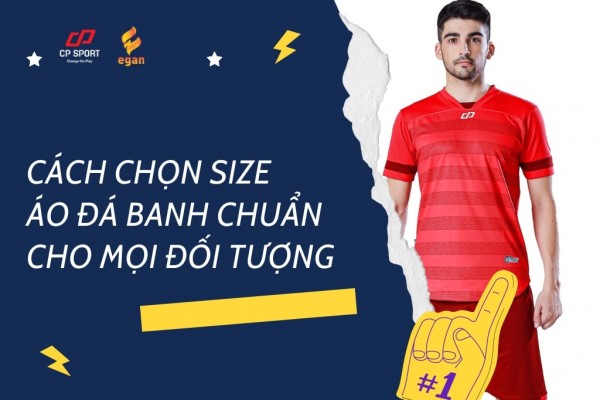 Tư vấn chọn size áo đá banh cho nam và nữ