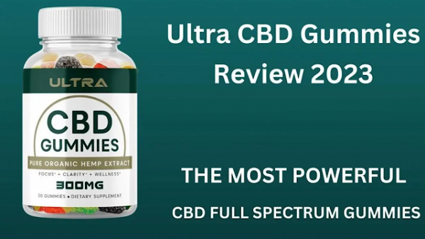 Ultra CBD Gummies Price: Benefits, ingredients, Side Effects & Cost
