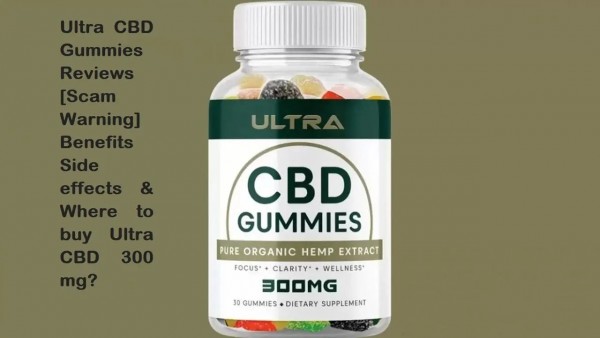 Ultra CBD Gummies Reviews, Price 2023, Use, Benefits & How To Purchase?