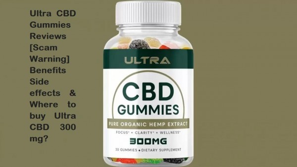 Ultra CBD GummiesReviews  [Most Effective ] Good  health  For  Fat Burn