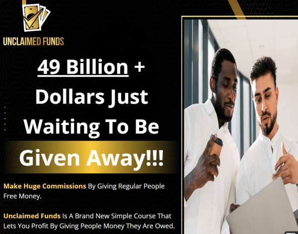 Unclaimed Funds Review - VIP 3,000 Bonuses $1,732,034 + OTO 1,2,3,4,5 Link Here