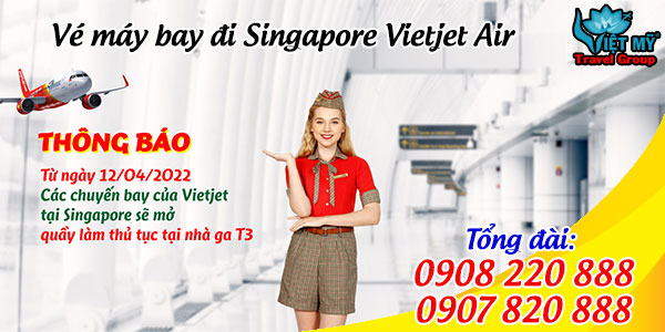 Vé máy bay đi Singapore Vietjet Air