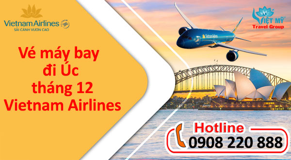 Vé máy bay đi Úc tháng 12 Vietnam Airlines