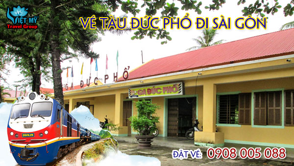 Vé tàu Đức Phổ đi Sài Gòn