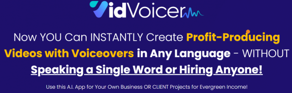 VidVoicer OTO 1,2,3,4,5 Upsells OTO Links + VIP 3,000 Bonuses