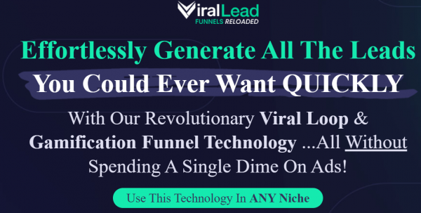 Viral Lead Funnels Reloaded OTO 1,2,3,4,5 Upsells OTO Links + VIP 3,000 Bonuses