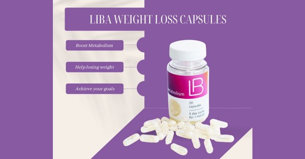 What Are The Health Benefits Of Liba Weight Loss Capsules?