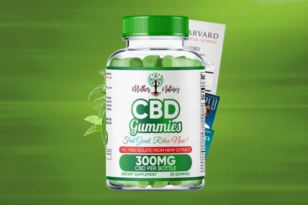 What is Mother Natures CBD Gummies?