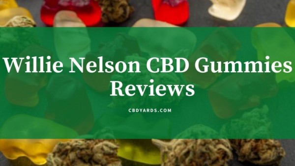 Willie Nelson CBD Gummies Reviews & Sale